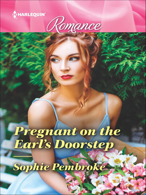 Title details for Pregnant on the Earl's Doorstep by Sophie Pembroke - Available